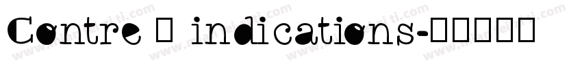 Contre – indications字体转换